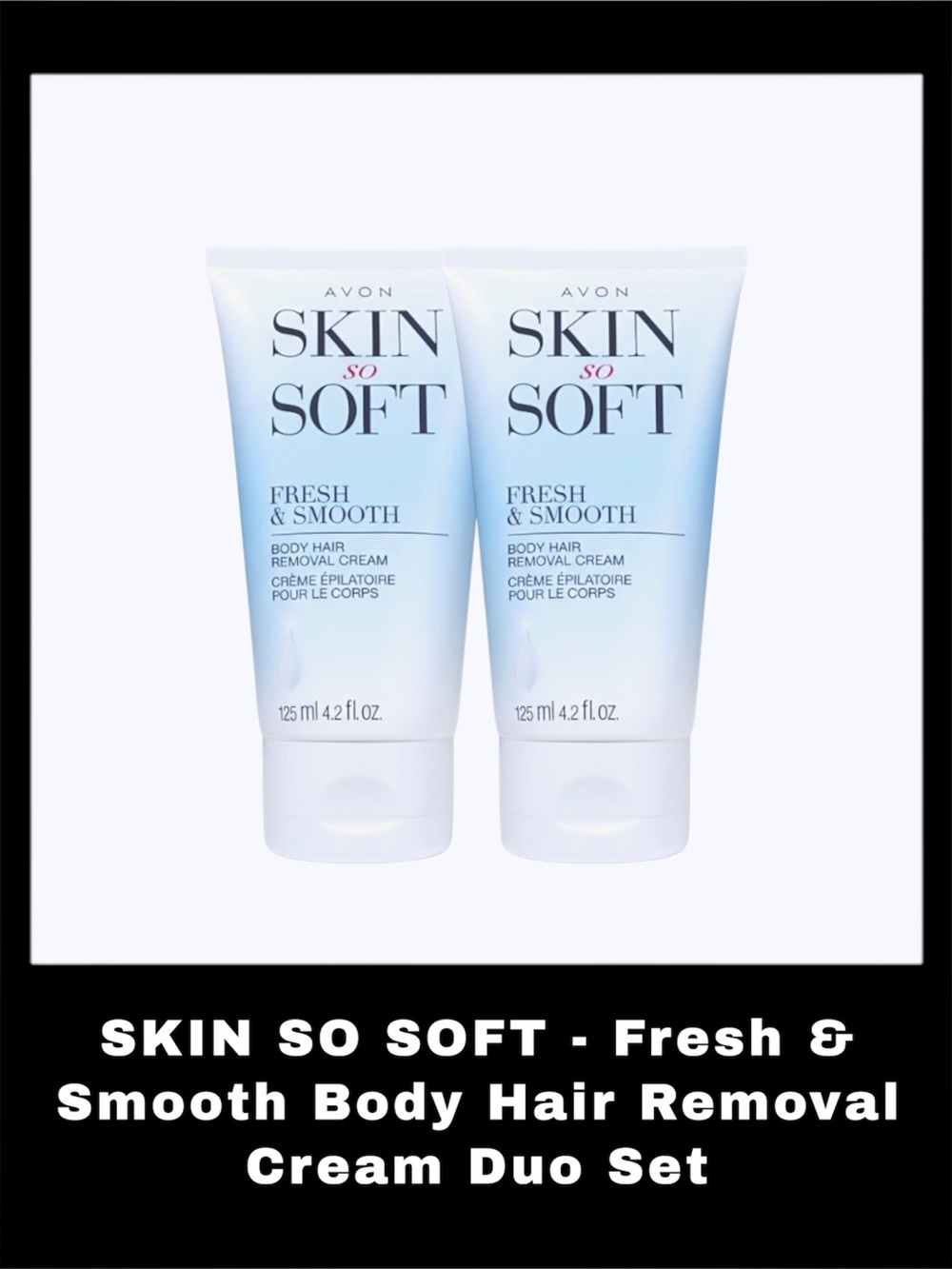 SKIN SO SOFT - Fresh & Smooth Body Hair Removal Cream Duo Set